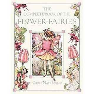 The Complete Book of the Flower Fairies (Hardcover)