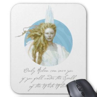 Narnia's White Witch "Only Aslan can save you" Mouse Pads