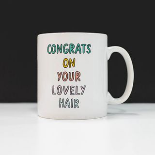 'congrats on your lovely hair' mug by veronica dearly