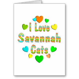 Love Savannah Cats Greeting Card