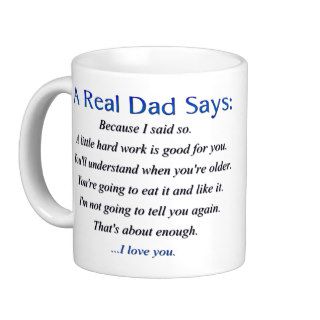 A Real Dad Says Mugs