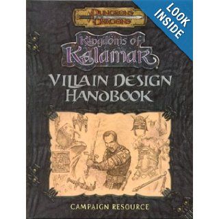 Villain Design Handbook (Dungeons & Dragons Kingdoms of Kalamar Supplement) D. Andrew Ferguson, Brian Jelke, Mark Plemmons, Don Morgan, Jarrett Sylvestre 9781889182124 Books