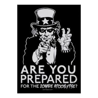 Prepare For The Zombie Apocalypse Poster