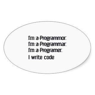 I'm A Programer. I Write Code Sticker