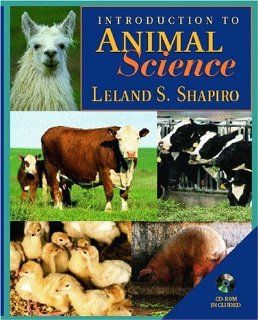 Introduction to Animal Science Leland S. Shapiro 9780139209925 Books
