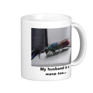 Jewel wasp, My husband is a wasp tooMug