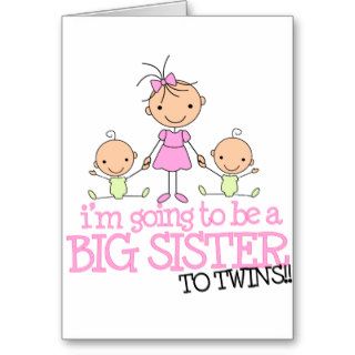 I'm Going to Be a Big Sister to TWINS Greeting Cards