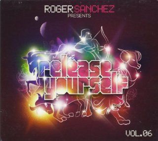 Release Yourself 6 Mixed By Roger Sanchez Music