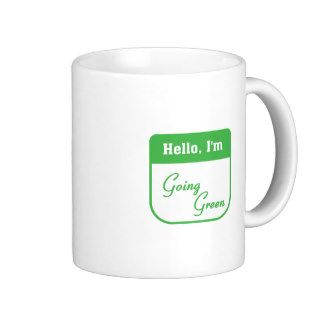 I'm going green coffee mug