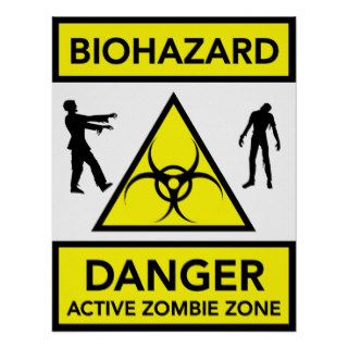Biohazard Danger Active Zombie Zone poster