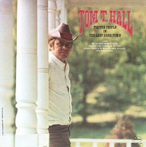 TOM T. HALL   for the people in the last hard town MERCURY 687 (LP vinyl record) Music