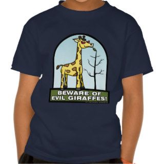 Beware of Evil Giraffes Shirt 3