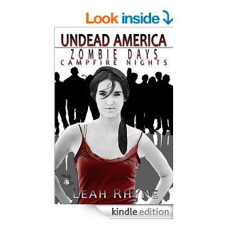 Zombie Days, Campfire Nights (Undead America Book 1)   Kindle edition by Leah Rhyne. Science Fiction & Fantasy Kindle eBooks @ .