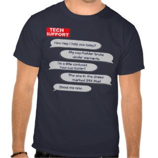 Tech Support T Shirt