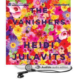 The Vanishers (Audible Audio Edition) Heidi Julavits, Xe Sands Books