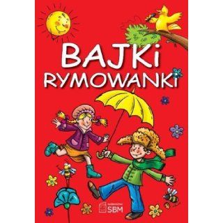 Bajki Rymowanki (Polska wersja jezykowa) Zbiorowe Opracowanie 5907577181925 Books