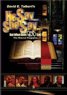 David E. Talbert's He Say She Say . . . But What Does God Say? Clifton Powell, N'Bushe Wright, Thomas A. Ford, Thomas Miles, Cassi Davis, Red Grant, Orlando Wright, Julie Dickens, Chris Simpson, Jeff Womack, Maurice Wilkinson, D.J. Rogers Jr., Wal