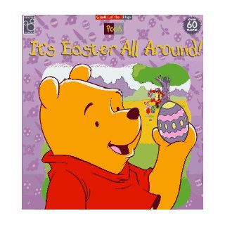 It's Easter All Around (Giant Lift the Flaps) Catherine McCafferty, A. A. Milne, Jim Valeri, Dicicco Digital Arts 0780009007742  Kids' Books