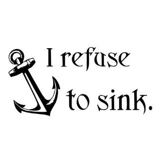 I refuse to sink, anchor wall decal quote words sticker.   Childrens Wall Decor