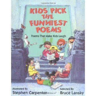 Kids Pick The Funniest Poems Bruce Lansky, Stephen Carpenter 9780671747695  Kids' Books