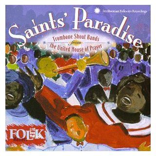 Saints' Paradise Trombone Shout Bands Music