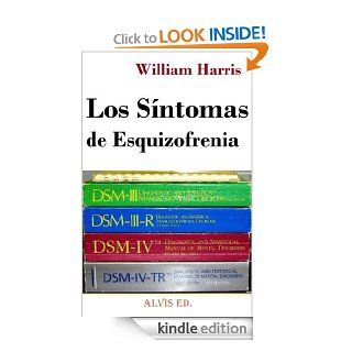 Los Sntomas de Esquizofrenia (Spanish Edition)   Kindle edition by William Harris. Health, Fitness & Dieting Kindle eBooks @ .