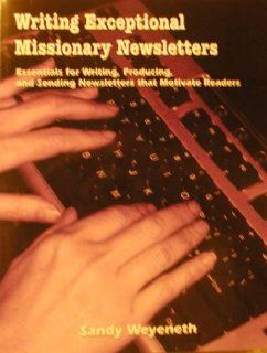 Writing Exceptional Missionary f Weyeneth Sand  9780878084555 Books