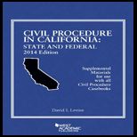 Civil Procedure in California  State and Fed., 2014 Edition