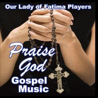 Praise God Gospel Music Music