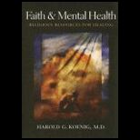 Faith and Mental Health Religious Resources for Healing
