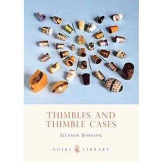 Thimbles & Thimble Cases (Paperback)
