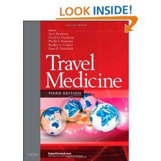 Travel Medicine Expert Consult   Online and Print, 3e Jay S. Keystone MD, David O Freedman MD, Phyllis Kozarsky MD, Hans D. Nothdurft MD, Bradley A. Connor MD 9781455710768 Books