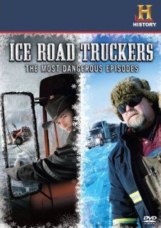 Ice Road Truckers The Most Dangerous Episodes Ice Road Truckers, History Movies & TV