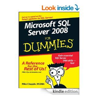 Microsoft SQL Server 2008 For Dummies eBook Mike Chapple Kindle Store