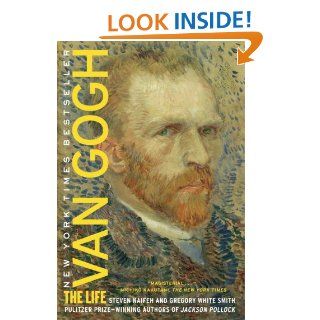 Van Gogh The Life eBook Steven Naifeh, Gregory White Smith Kindle Store
