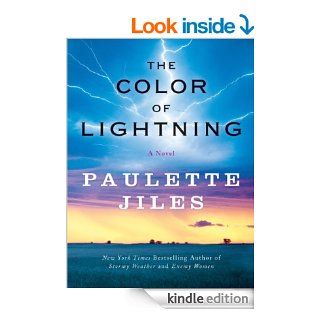 The Color of Lightning eBook Paulette Jiles Kindle Store