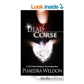 Dead Corse A Zo Martinique Investigation   Kindle edition by Phaedra Weldon. Science Fiction & Fantasy Kindle eBooks @ .