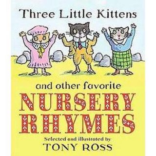 Three Little Kittens and Other Favorite Nursery
