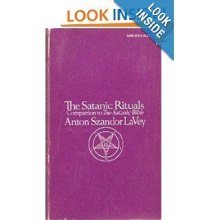 The Satanic Rituals Anton Szandor LaVey Books