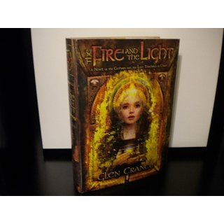 The Fire and the Light A Novel of the Cathars and the Lost Teachings of Christ Glen Craney 9780981648477 Books