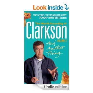 And Another Thing The World According to Clarkson v. 2 eBook Jeremy Clarkson Kindle Store