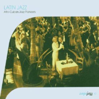 Latin Jazz Afro Cuban Jazz Pioneers Music