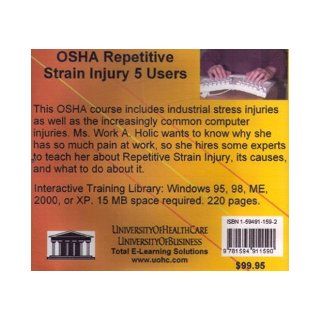 OSHA Repetitive Strain Injury 5 Users Introductory But Comprehensive OSHA (Occupational Safety and Health) Training for the Managers and Employees inand Computer Injuries Among Office Workers Daniel Farb 9781594911590 Books