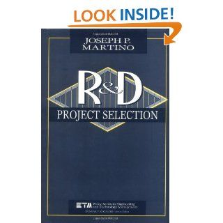 Research and Development Project Selection (Wiley Series in Engineering and Technology Management)   Kindle edition by Joseph P. Martino. Business & Money Kindle eBooks @ .