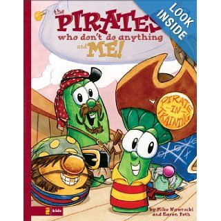 The Pirates Who Don't Do Anything and Me (Big Idea Books / VeggieTales) Karen Poth, Mike Nawrocki 9780310707257  Kids' Books