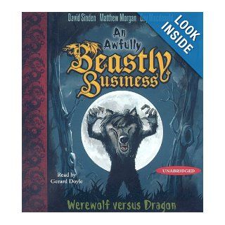Werewolf versus Dragon An Awfully Beastly Business Book One David Sinden, Matthew Morgan, Gerard Doyle 9780743583763 Books