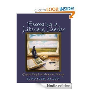 Becoming a Literacy Leader Supporting Learning and Change eBook Jennifer Allen Kindle Store