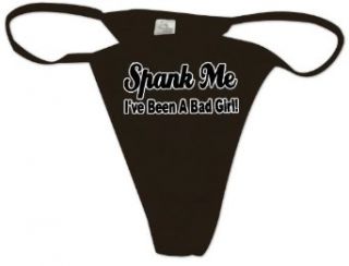 Spank Me I've Been A Bad Girl Thong #41 Clothing