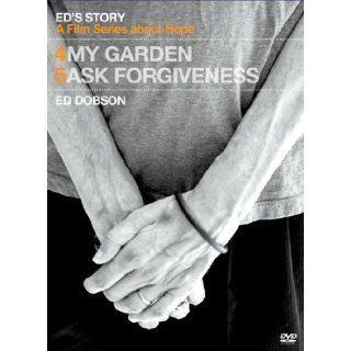 Ed's Story My Garden & Ed's Story Ask Forgiveness Ed Dobson 9780781405683 Books