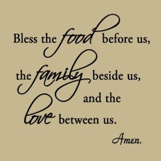Bless the Food Before Us, the Family Beside Us, and the Love Between Us Wall Decals Vinyl Wall Art Quotes Home Decor   Wall Decor Stickers  